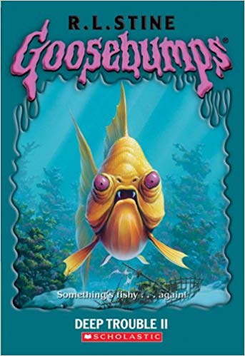 Goosebumps Deep Trouble 2 by R.L.Stine
