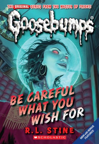 Be Careful What You Wish by R. L. Stine Goosebumps  