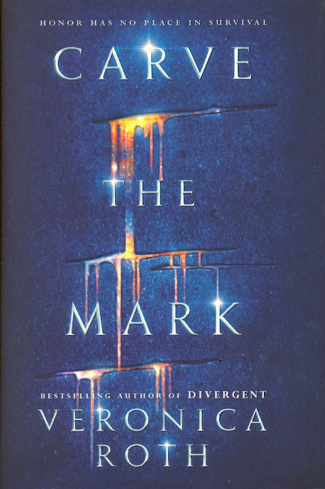 Carve the Mark Novel by Veronica Roth 