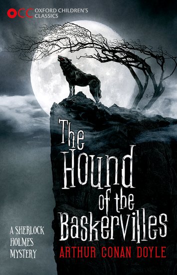 Sherlock Holmes and The Hound of the Baskervilles By Arthur Conan Doyle