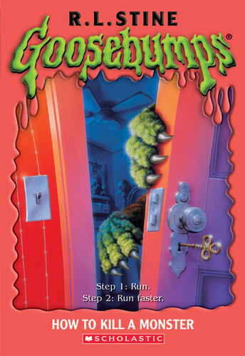 Goosebumps How to Kill a Monster by R.L.Stine