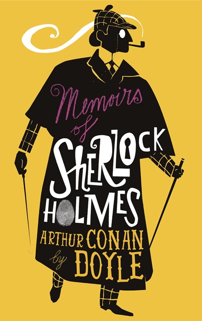 The Memories of Sherlock Holmes by Sir Arthur Conan Doyle
