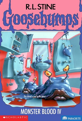 Goosebumps Monster Blood 4 by R.L.Stine