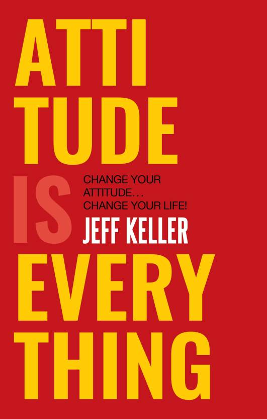 ATTITUDE IS EVERYTHING (English, Ebook, Jeff Keller)