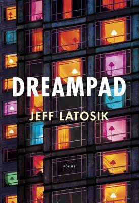 Dreampad by Jeff Latosik (ebook pdf) a poem