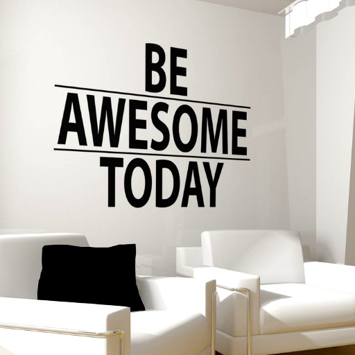 Be Awesome Today 3D Acrylic 3x2.5 sqr ft.