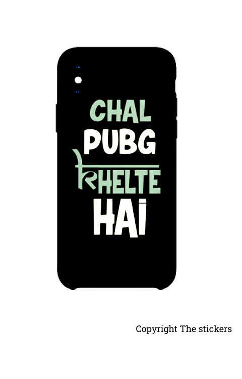 Chal Pubg Khelte Hai - Mobile Wrapping Paper for Any mobile phone - The stickers
